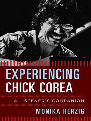 cover image of Experiencing Chick Corea